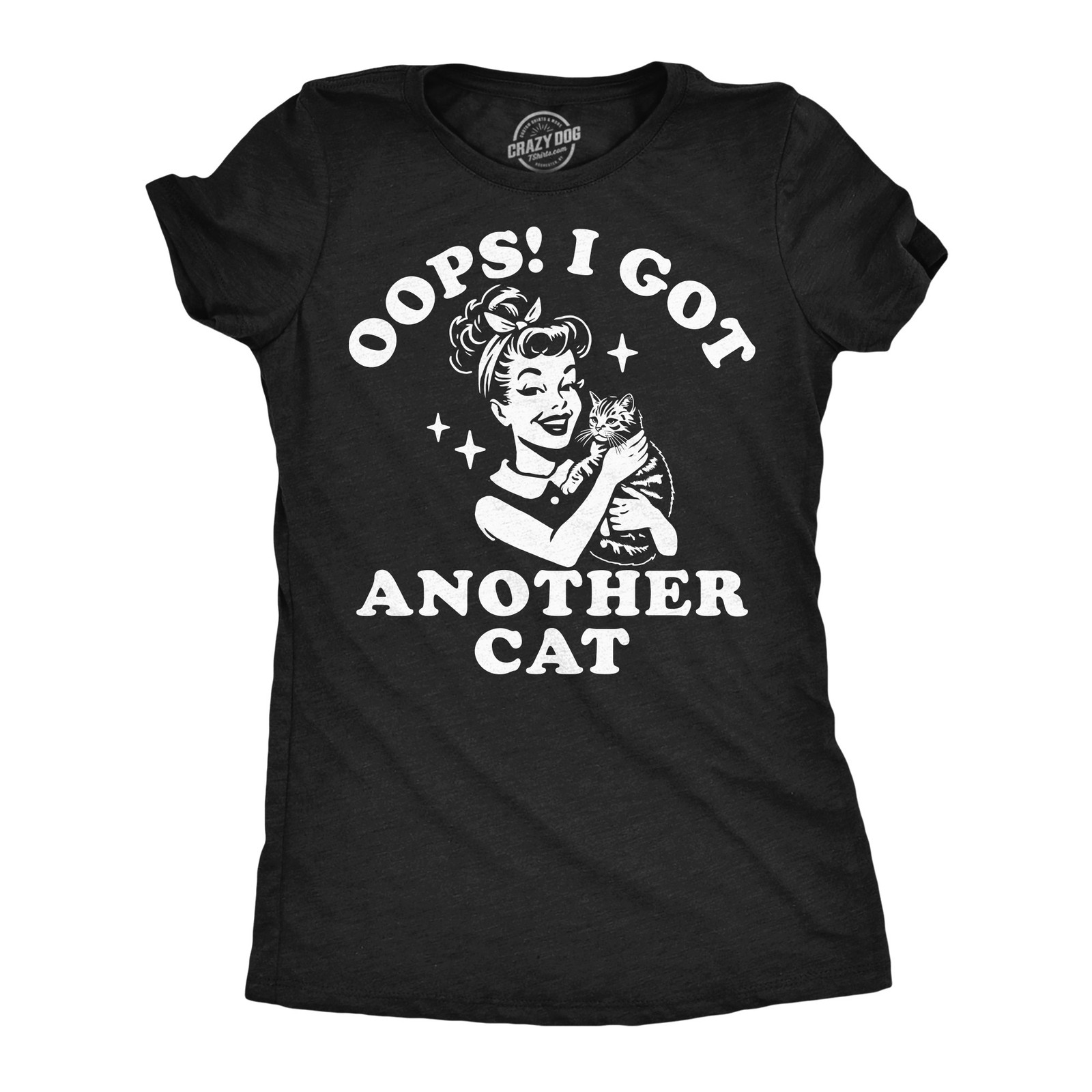 Womens Funny T Shirts Oops I Got Another Cat Sarcastic Pet Lovers Graphic