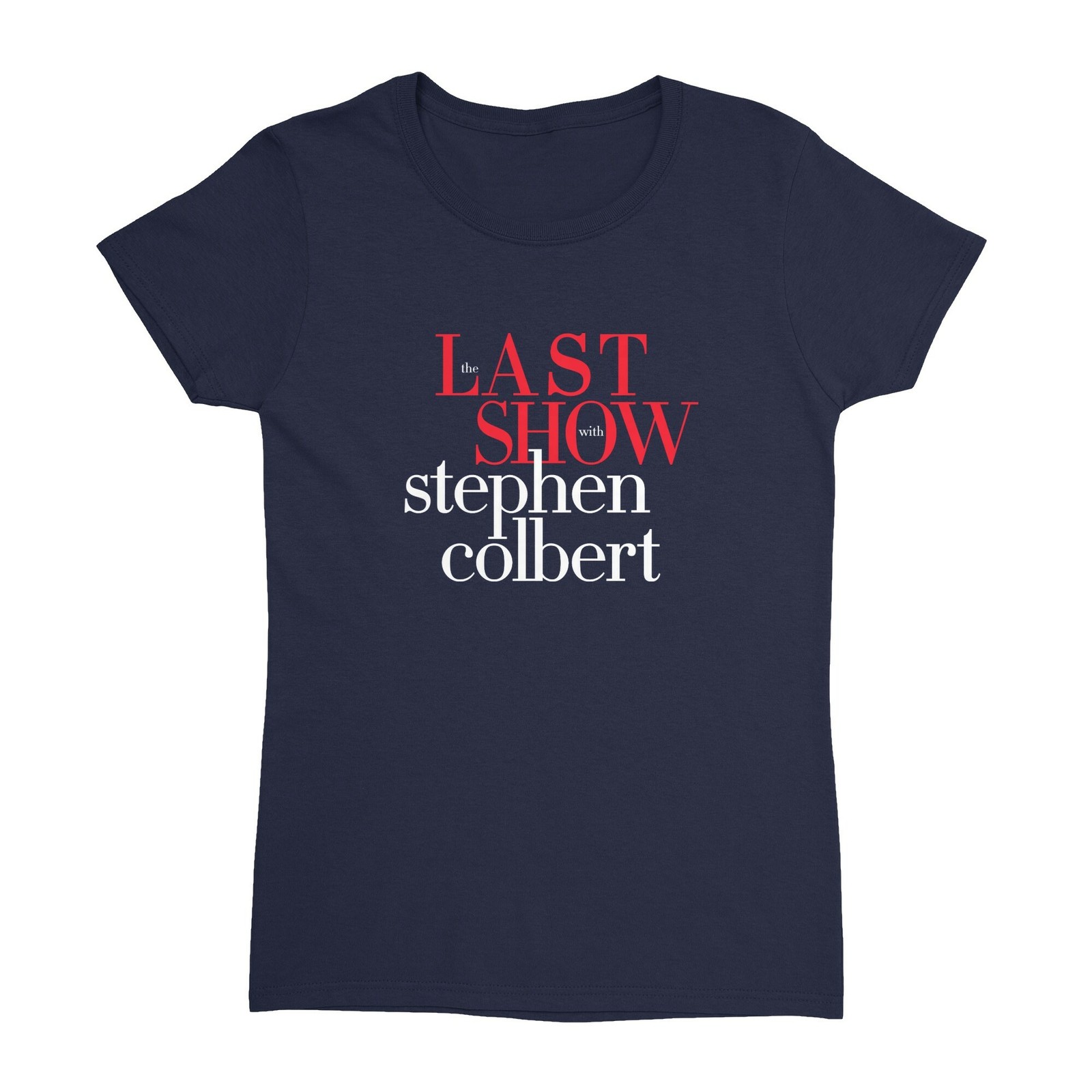 2026 The Last Show with Colbert Laughter Died Two-Side Ladies’ Crewneck TShirt
