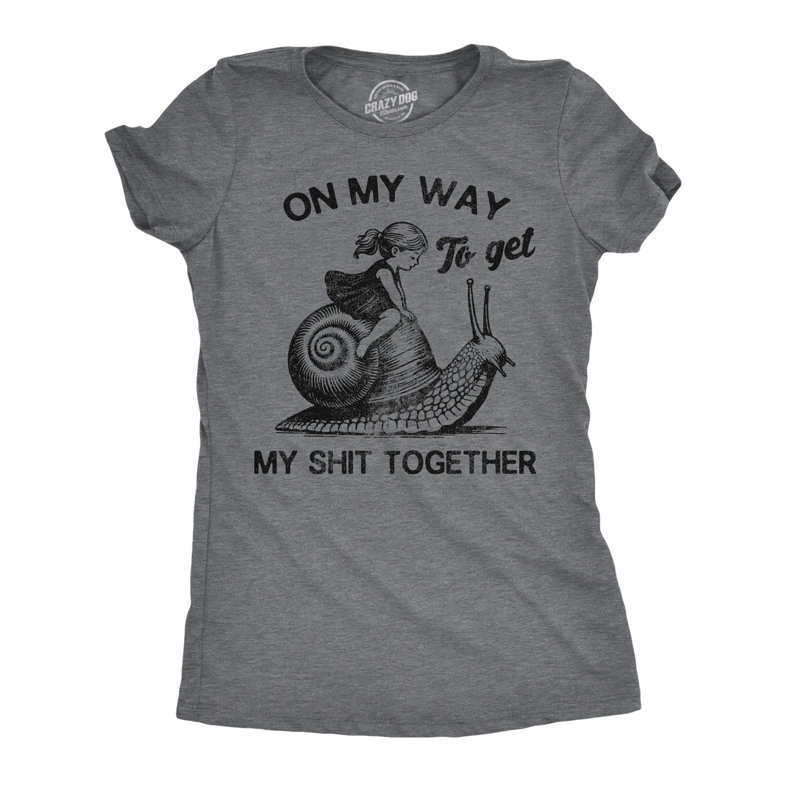 Womens Funny T Shirts On My Way to Get My Together Sarcastic Graphic