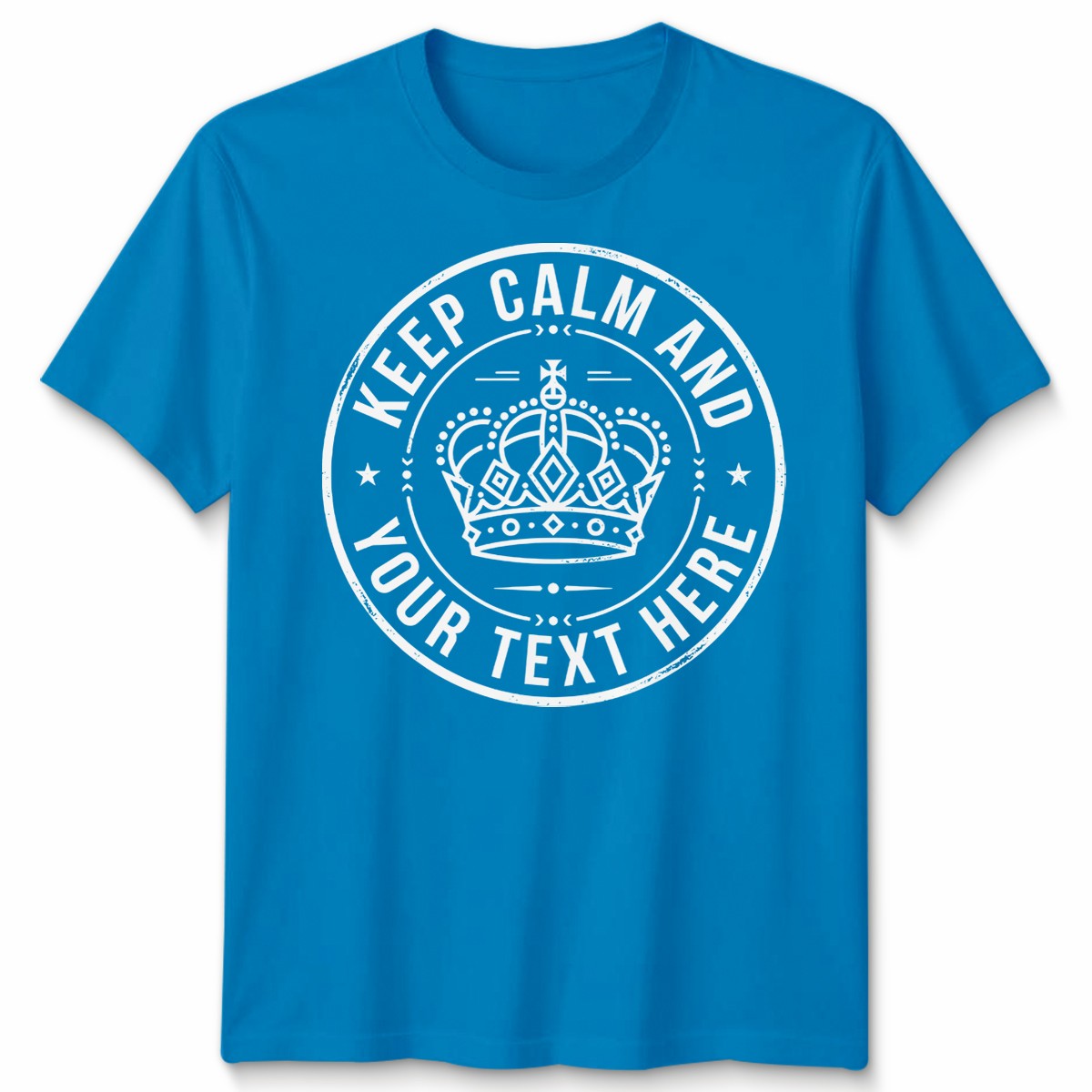 Personalised Keep Calm Unisex T Shirt Custom Any Text Gift Garphic Tee