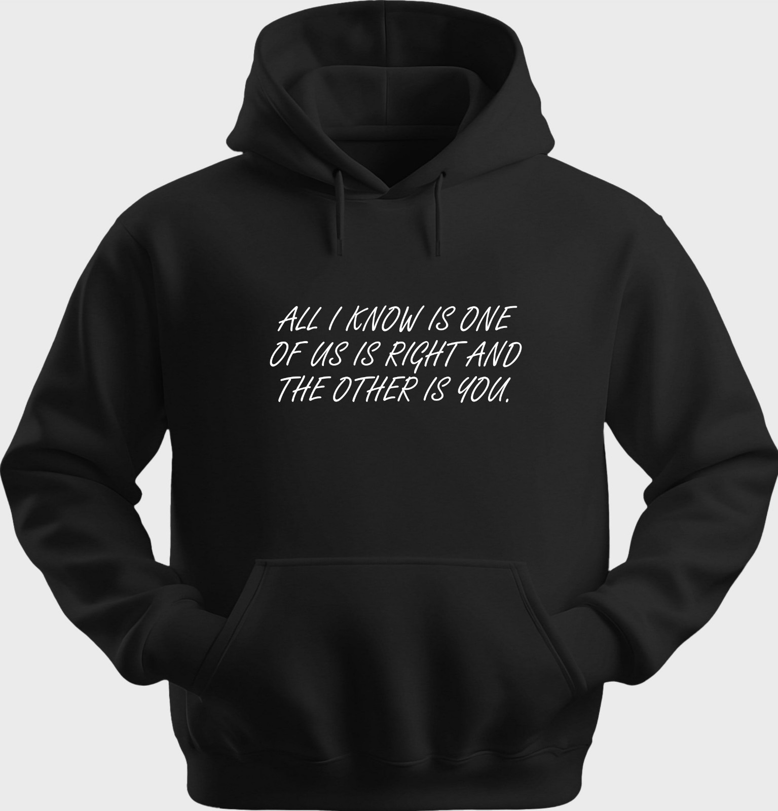 Funny Unisex Hoodie Hooded Sweatshirt Gildan Blend One Of Us Is Right H0289